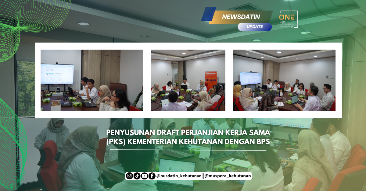 Penguatan Data dan PDB Kehutanan, Kemenhut Susun PKS dengan BPS